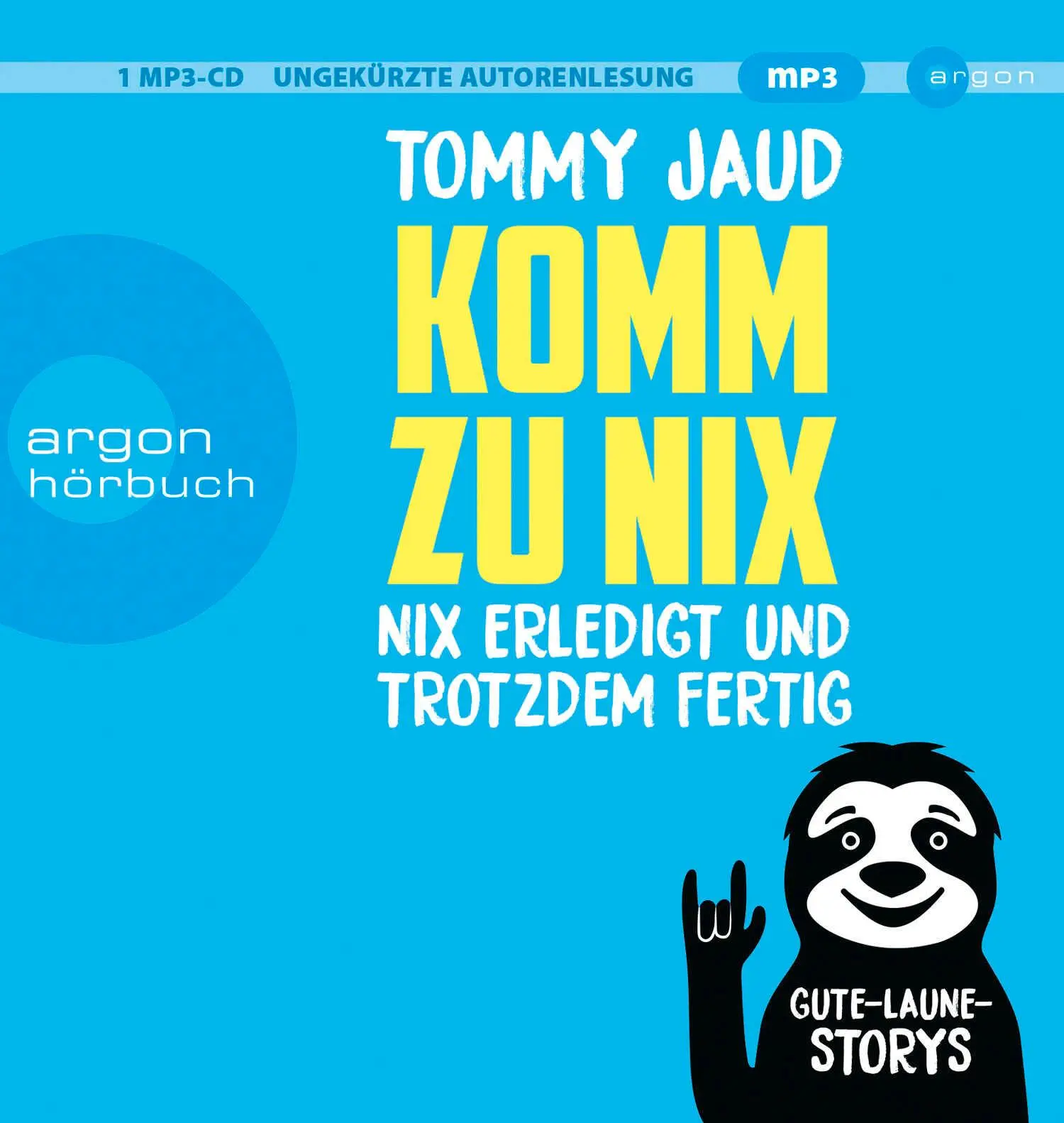 Cover: 9783839819852 | Komm zu nix - Nix erledigt und trotzdem fertig | Gute-Laune-Storys