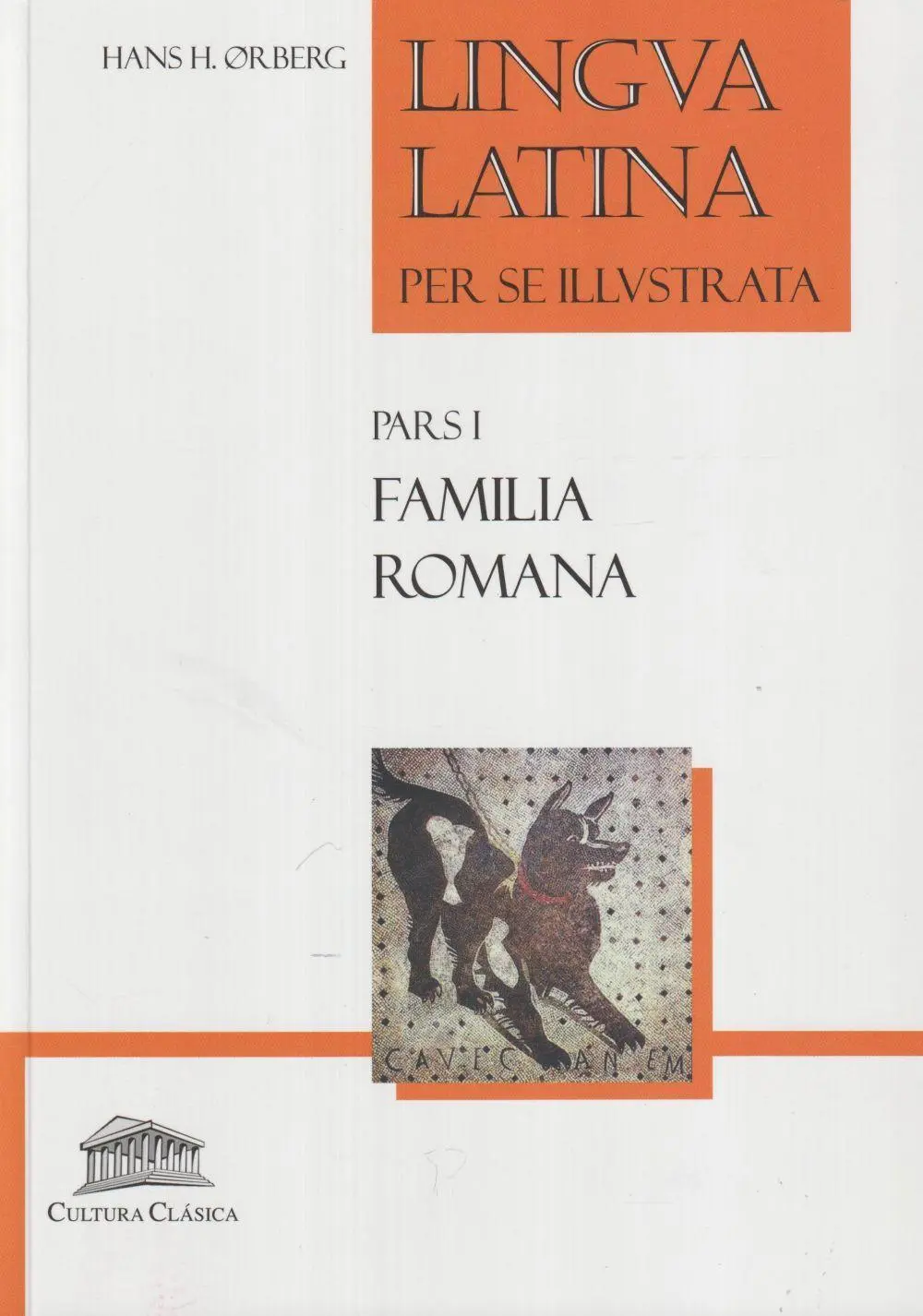 Cover: 9788493579852 | Lingua latina per se illustrata: familia romana | Hans H. Oerberg