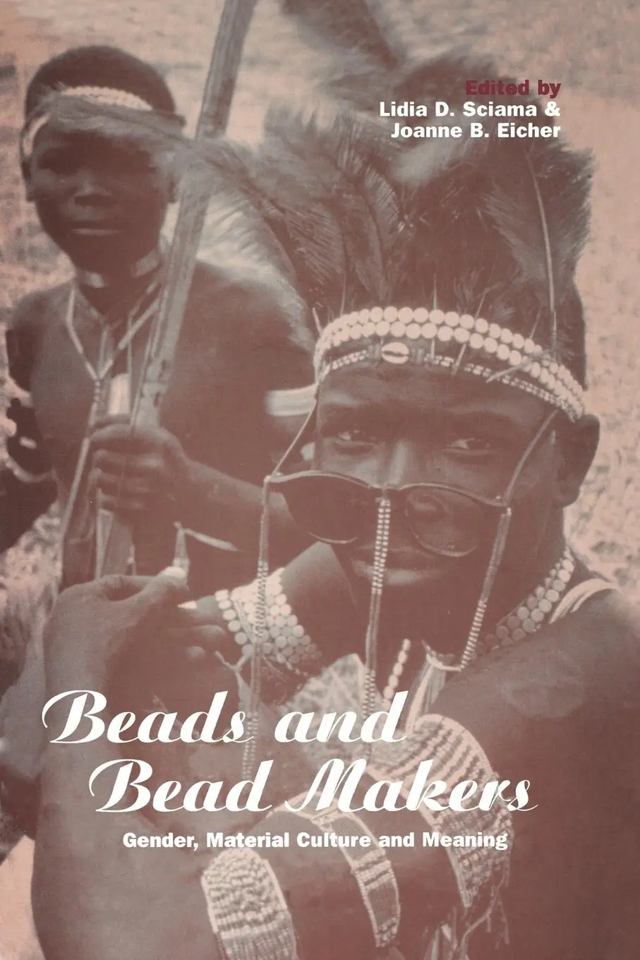 Cover: 9781859739952 | Beads and Bead Makers | Gender, Material Culture and Meaning | Sciama