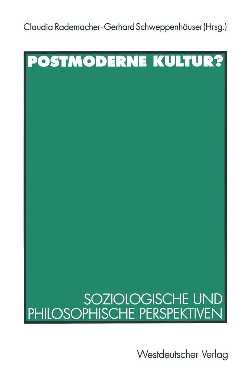 Postmoderne Kultur?: Soziologische und Philosophische Perspektiven (German Edition)