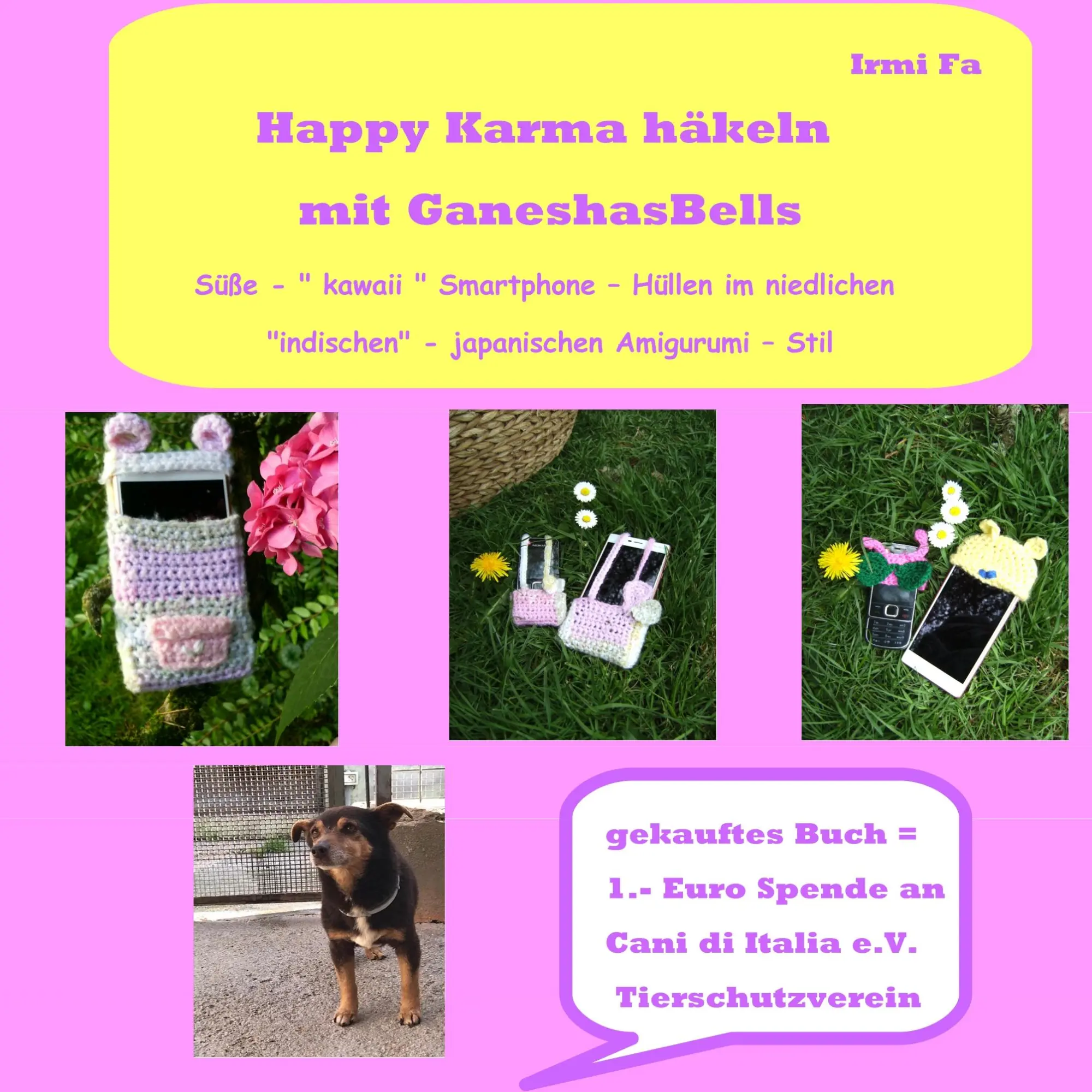 Happy Karma häkeln mit GaneshasBells: süße - kawaii Smartphone - Hüllen im niedlichen indischen - japanischen Amigurumi - Stil
