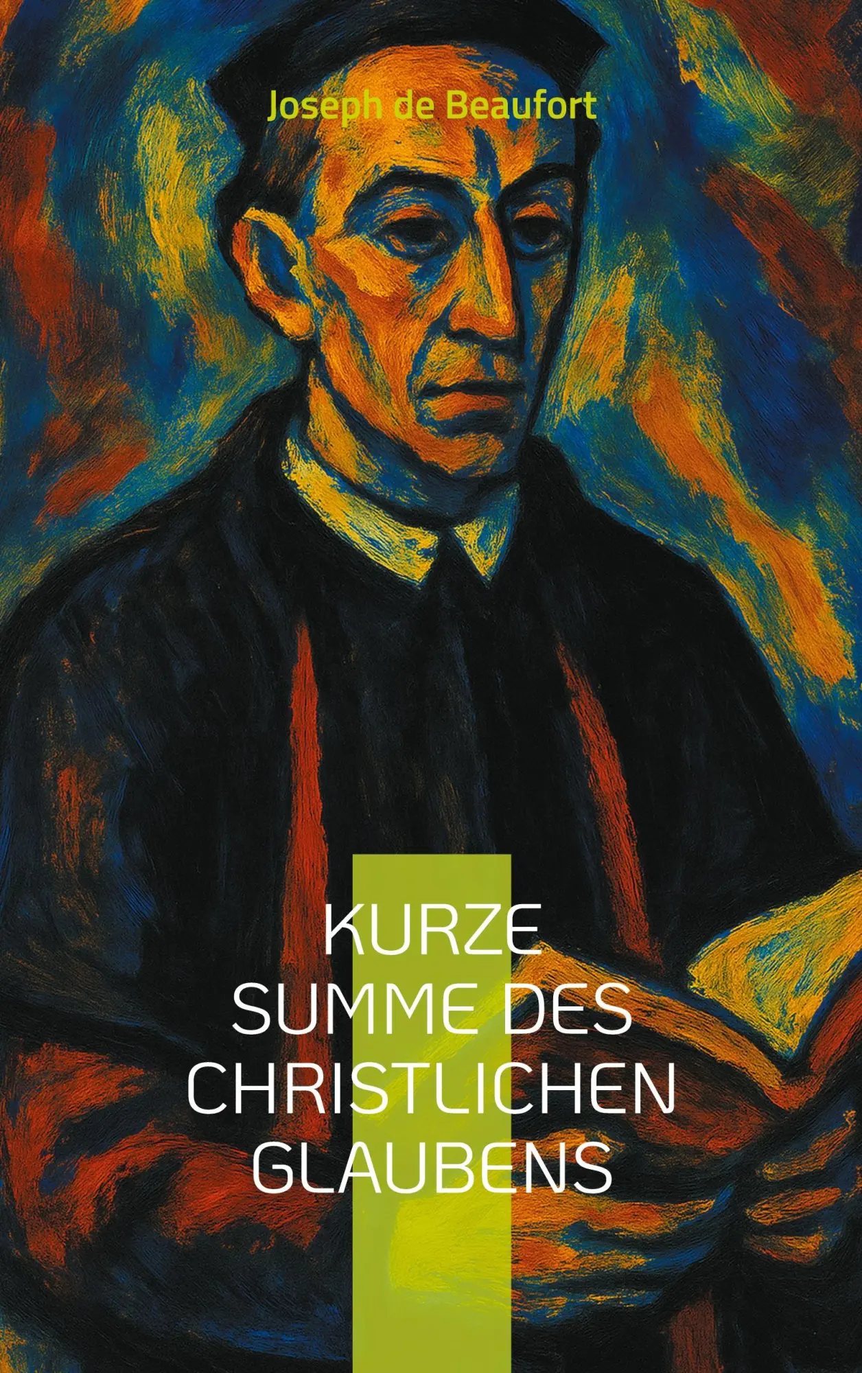 Kurze Summe des christlichen Glaubens: Deutsche Erstausgabe
