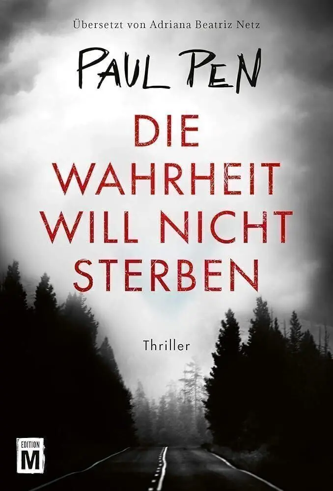 Cover: 9782496700053 | Die Wahrheit will nicht sterben | Thriller | Paul Pen | Taschenbuch