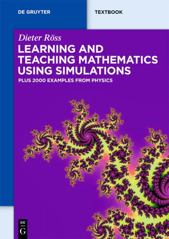 Cover: 9783110250053 | Learning and Teaching Mathematics using Simulations | Dieter Röss Cover: 9783110250053 | Learning and Teaching Mathematics using Simulations | Dieter Röss