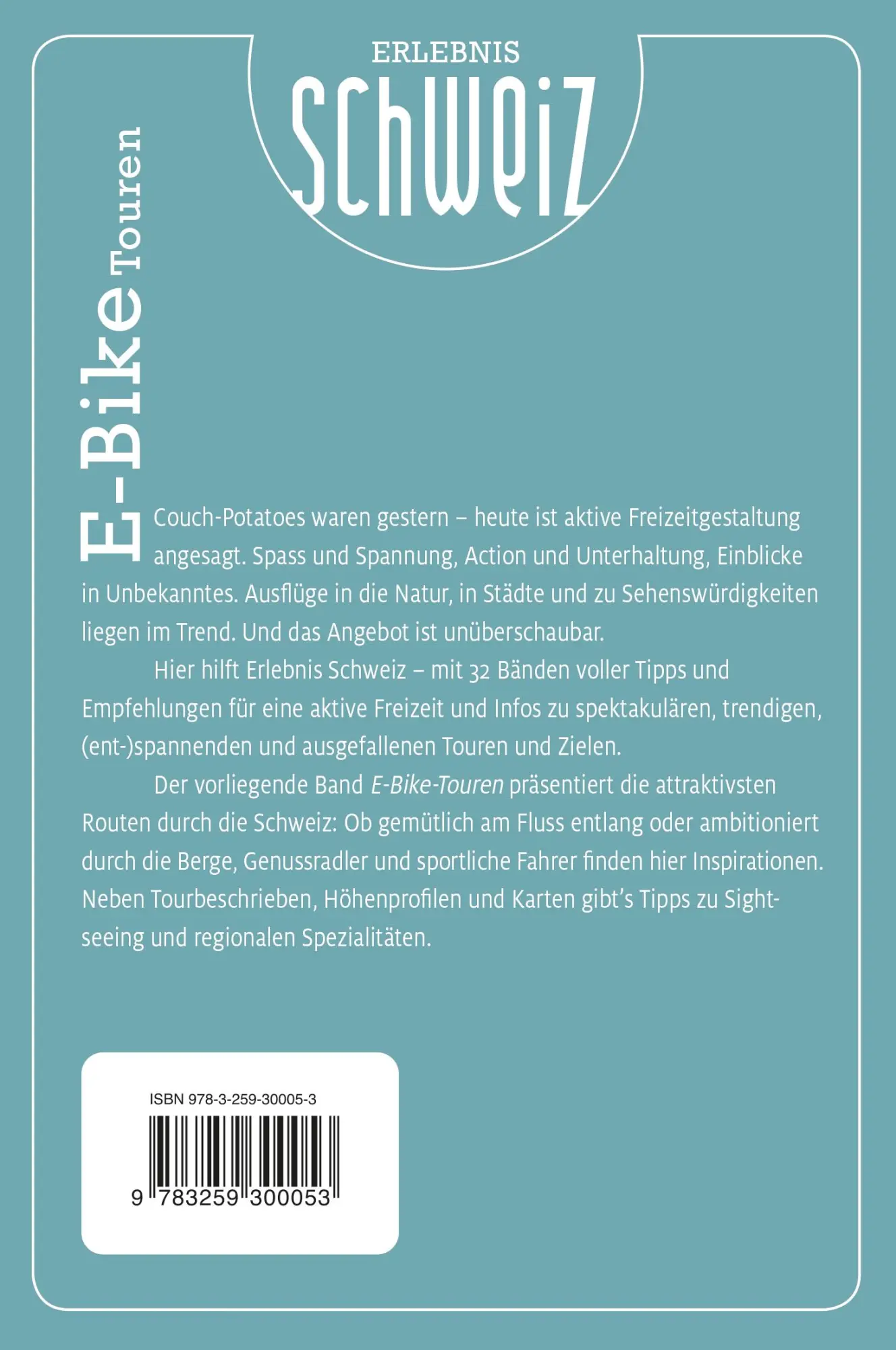 Rückseite: 9783259300053 | Kümmerly+Frey Erlebnis Schweiz E-Bike Touren - Führer | Taschenbuch