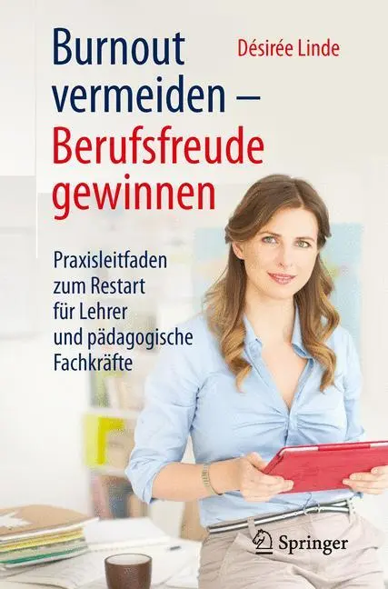 Cover: 9783662470053 | Burnout vermeiden - Berufsfreude gewinnen | Désirée Linde | Buch | x