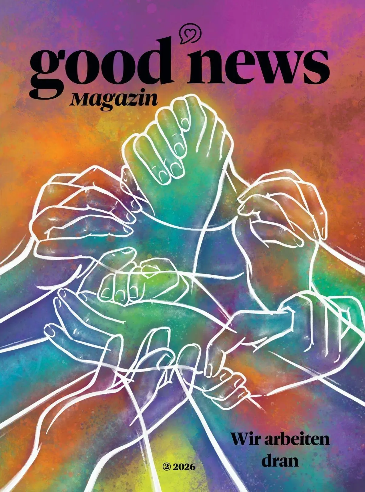 Cover: 9783693850053 | Good News Magazin | Wir arbeiten dran | Lucia Oiro (u. a.) | Broschüre