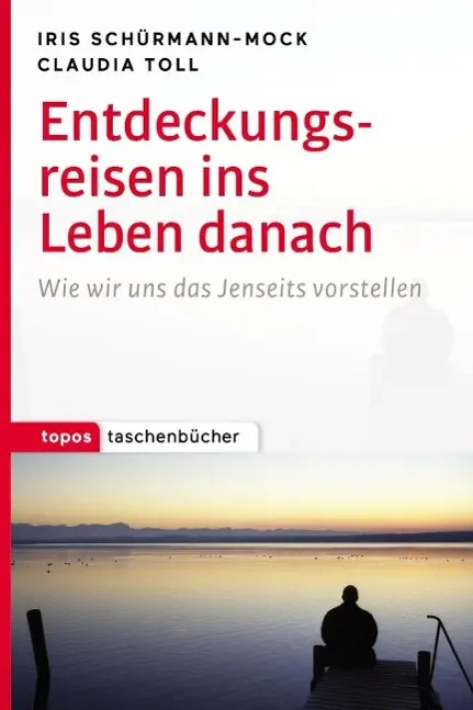 Cover: 9783836710053 | Entdeckungsreisen ins Leben danach | Iris Schürmann-Mock | Taschenbuch