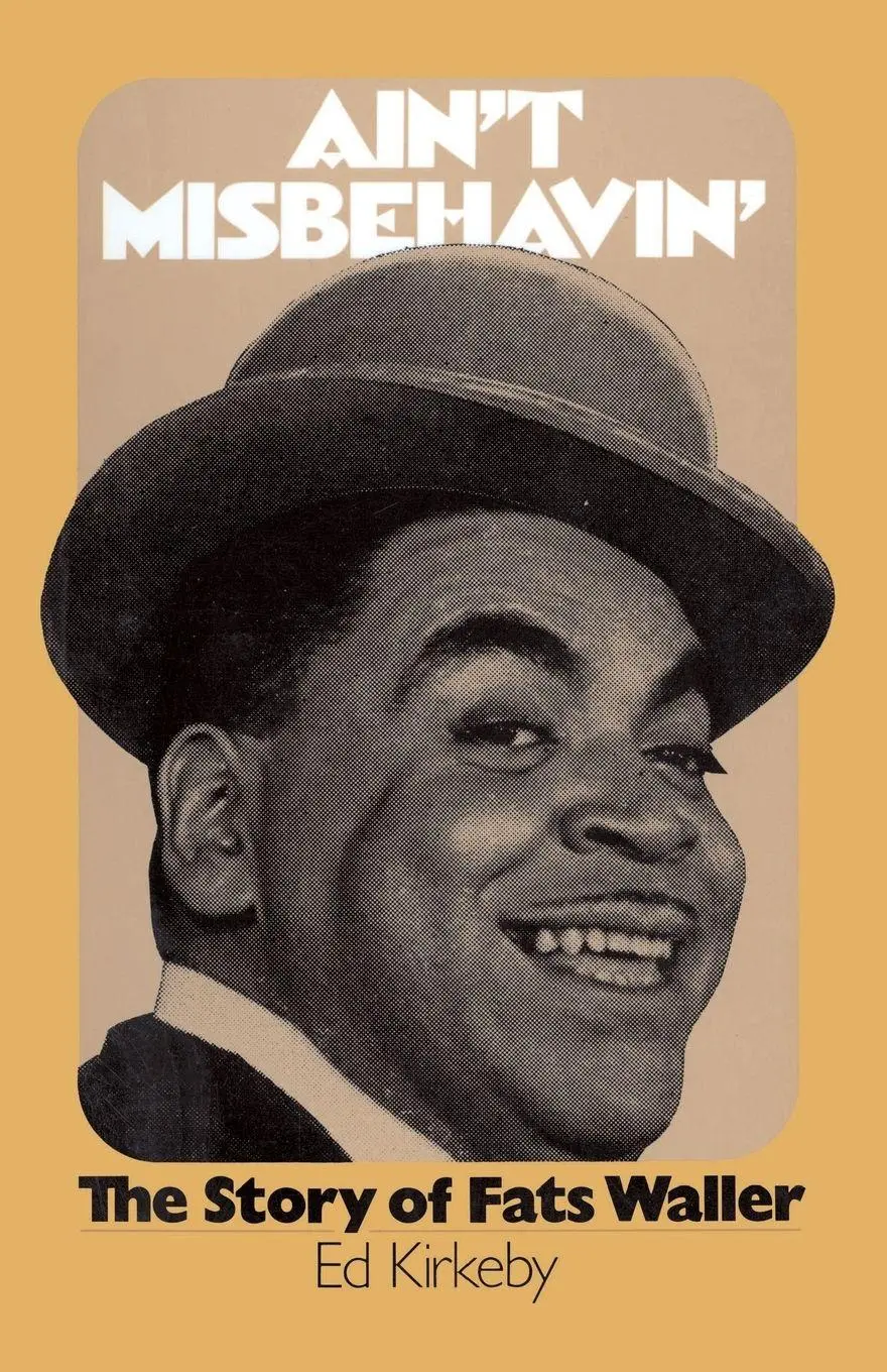 Cover: 9780306800153 | Ain't Misbehaving | The Story of Fats Waller | Ed Kirkeby (u. a.)