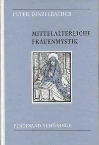 Cover: 9783506720153 | Mittelalterliche Frauenmystik | Peter Dinzelbacher | Taschenbuch