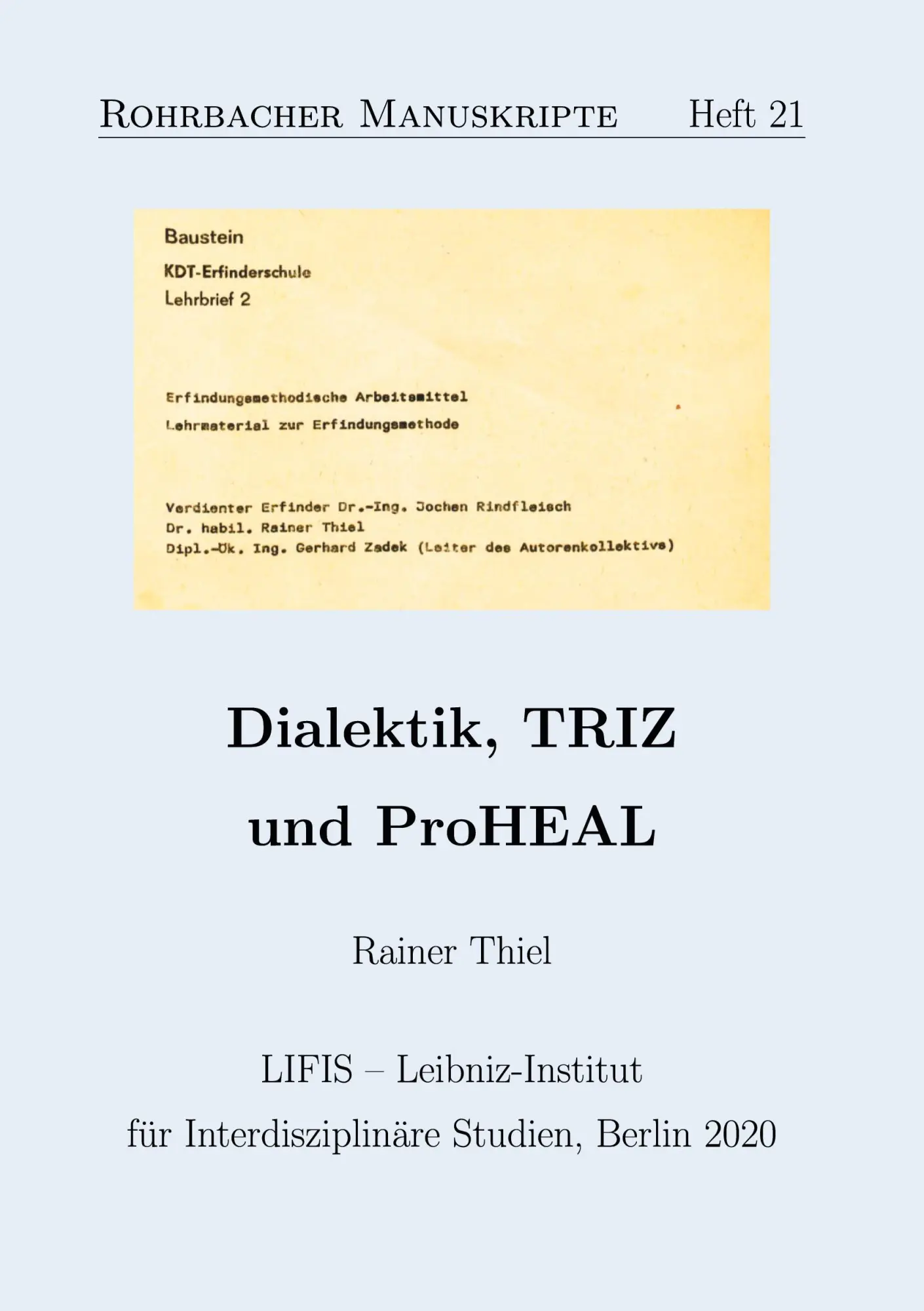 Cover: 9783752620153 | Dialektik, TRIZ und ProHEAL | Rainer Thiel | Taschenbuch | Paperback