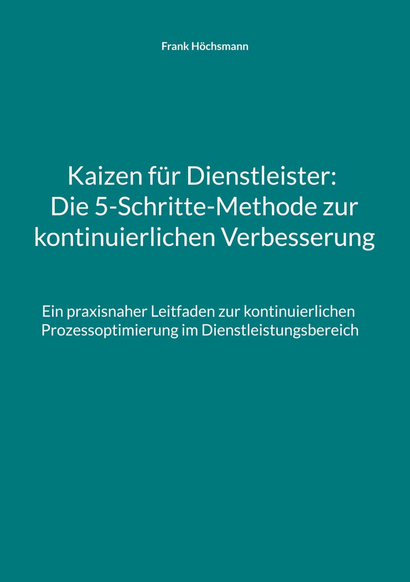 Cover: 9783769310153 | Kaizen für Dienstleister: Die 5-Schritte-Methode zur...