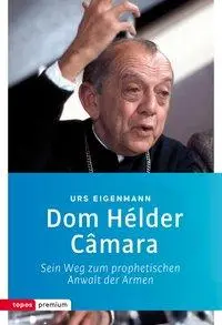 Cover: 9783836700153 | Dom Hélder Câmara | Urs Eigenmann | Taschenbuch | 303 S. | Deutsch