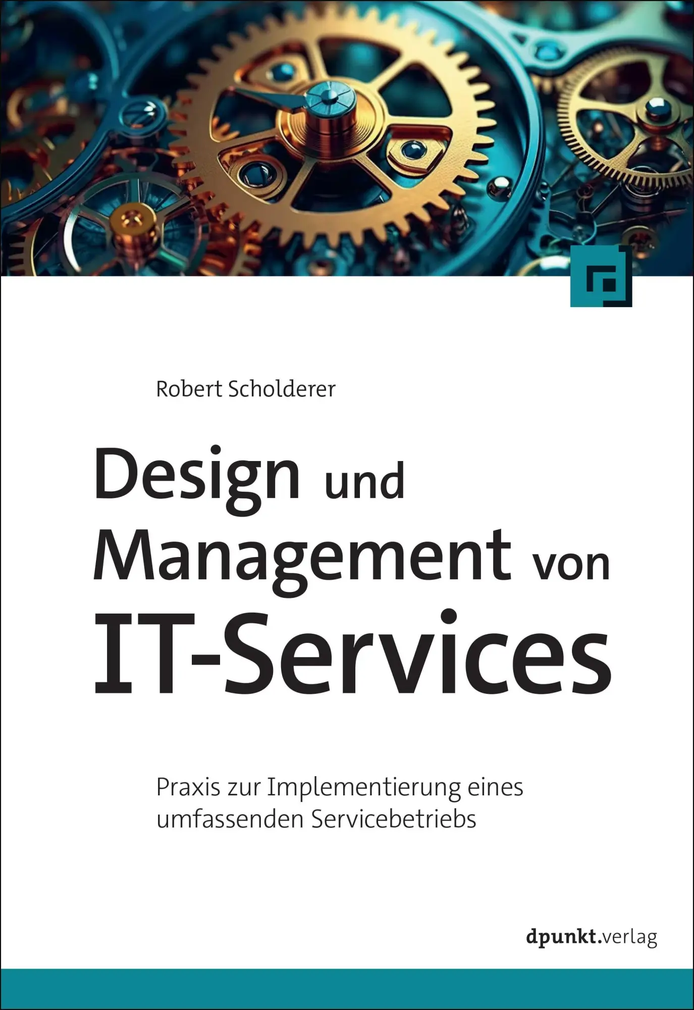Cover: 9783988890153 | Design und Management von IT-Services | Robert Scholderer | Buch