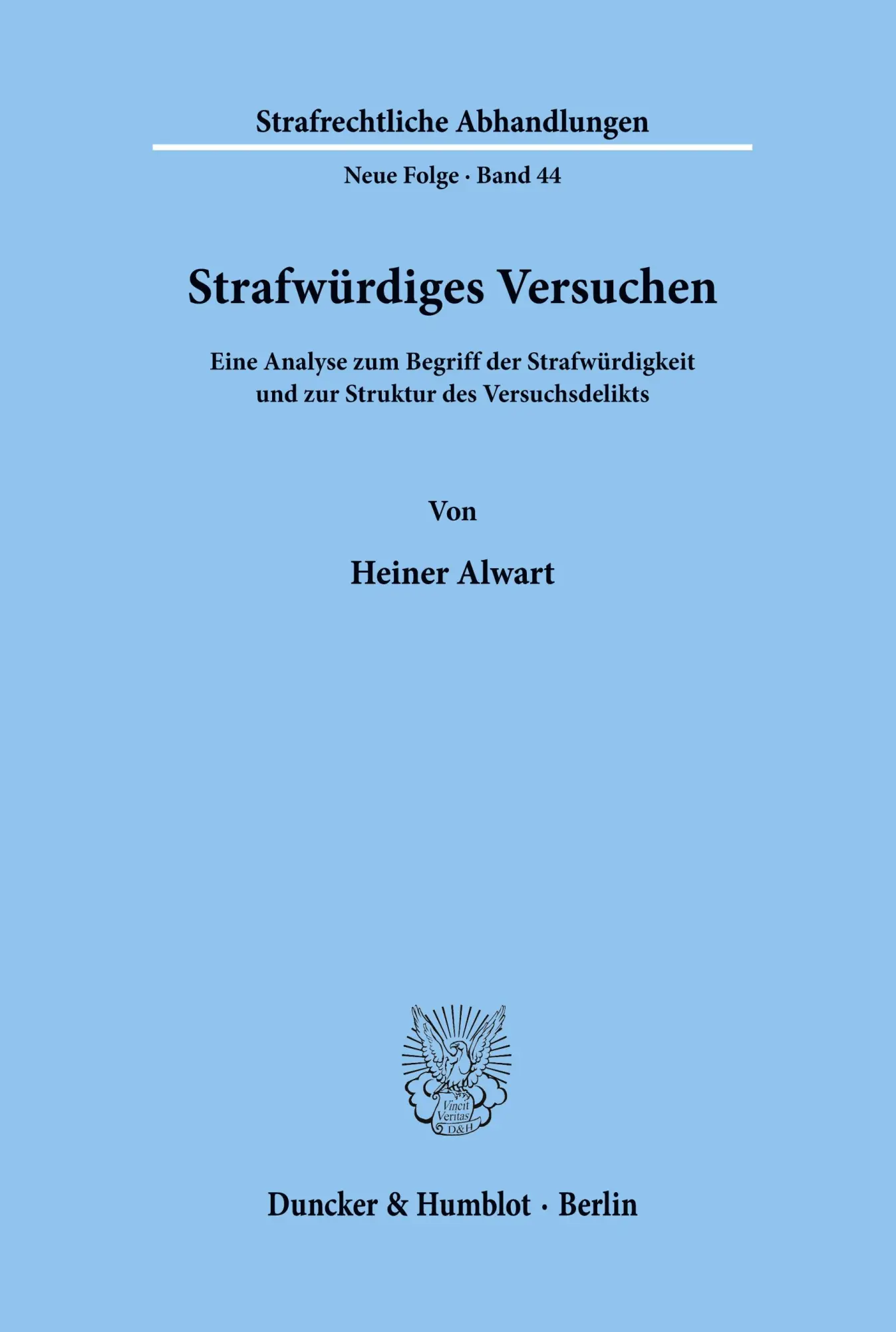 Cover: 9783428050253 | Strafwürdiges Versuchen. | Heiner Alwart | Taschenbuch | Paperback