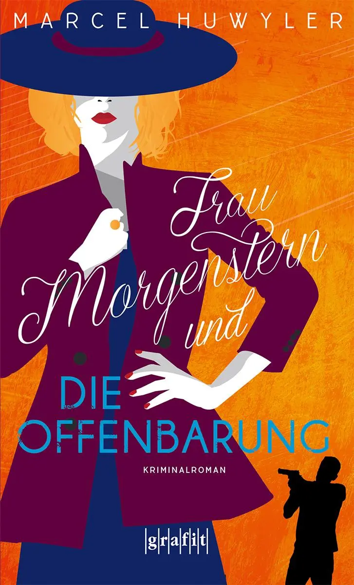 Cover: 9783986590253 | Frau Morgenstern und die Offenbarung | Kriminalroman | Marcel Huwyler