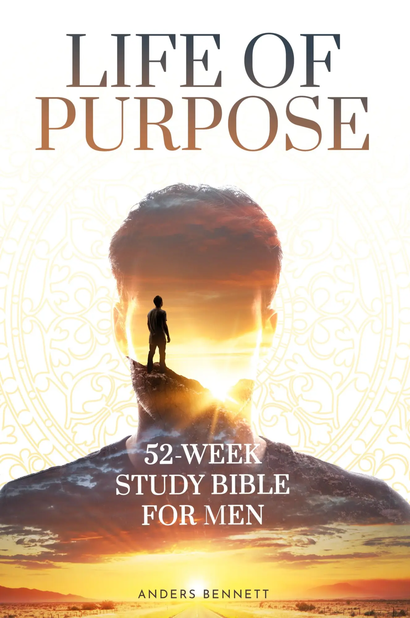 Cover: 9789189700253 | Life Of Purpose | 52-Week Study Bible for Men | Anders Bennett | Buch