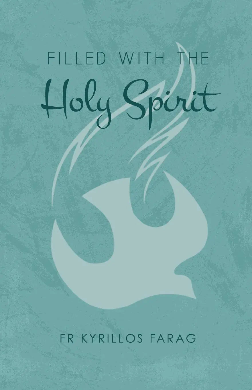 Cover: 9780645770353 | Filled with the Holy Spirit | Fr Kyrillos Farag | Taschenbuch | 2023