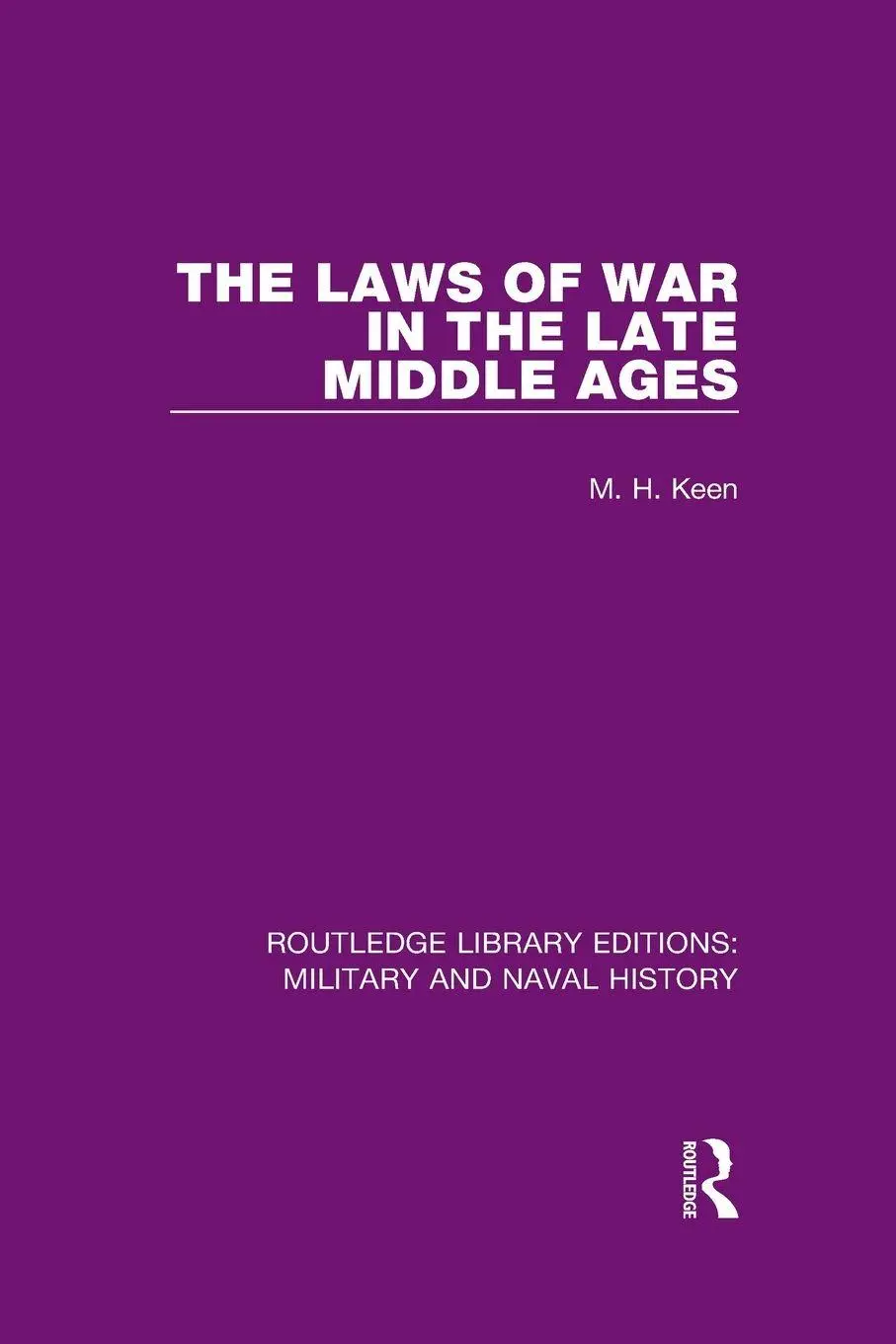 Routledge The Laws Of War In The Late Middle Ages