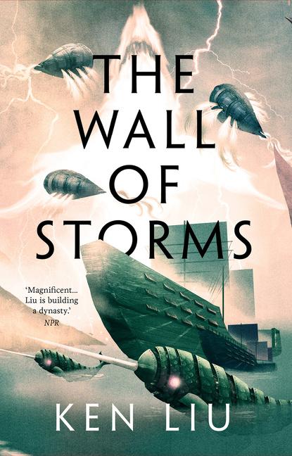 Cover: 9781800240353 | The Wall of Storms | Ken Liu | Taschenbuch | 880 S. | Englisch | 2021
