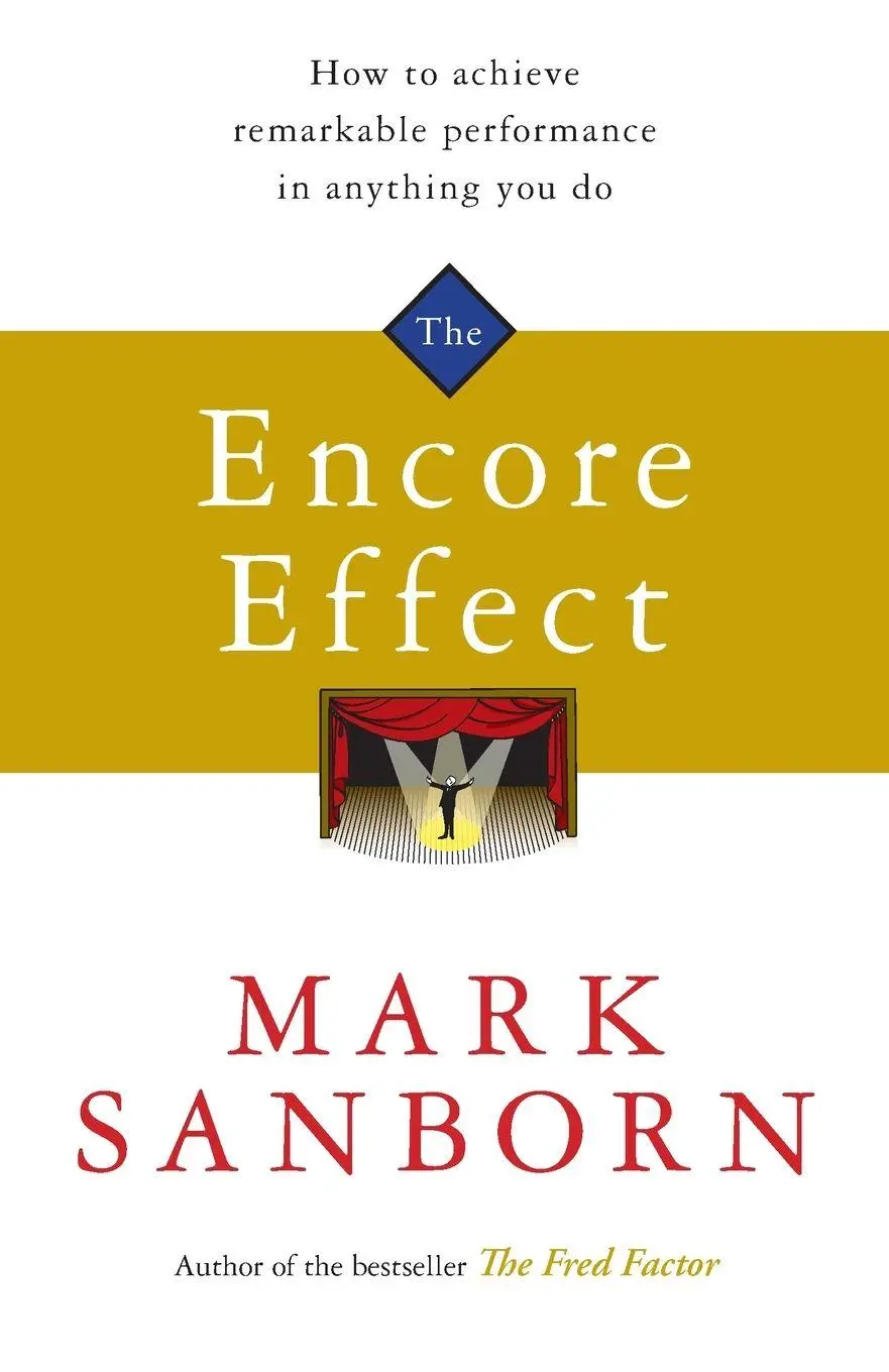 Cover: 9781847940353 | The Encore Effect | Mark Sanborn | Taschenbuch | Englisch | 2009