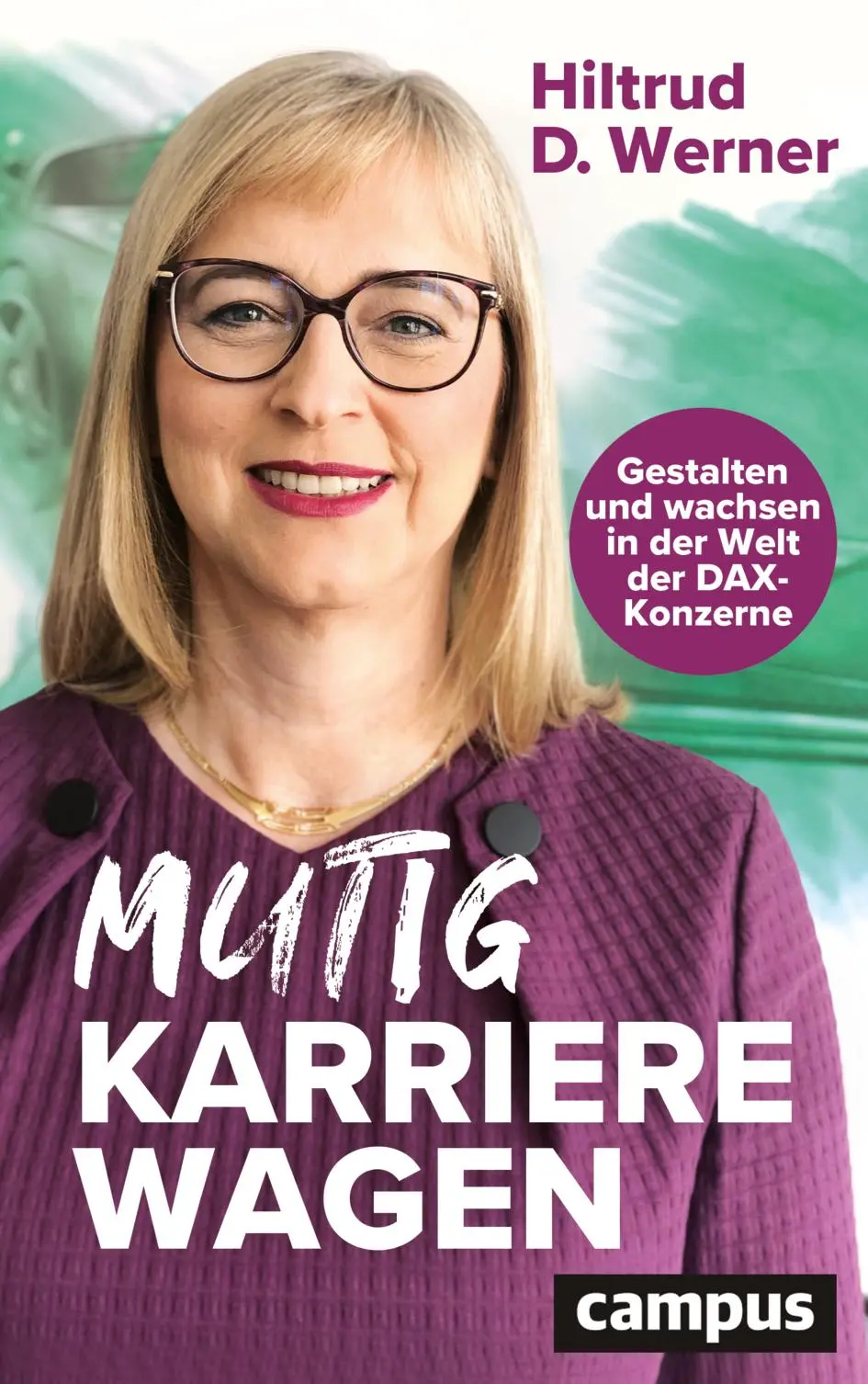 Cover: 9783593520353 | Mutig Karriere wagen | Hiltrud D. Werner | Buch | 200 S. | Deutsch
