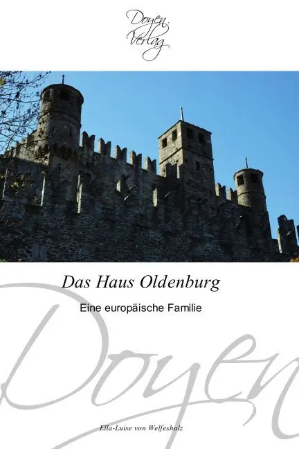 Cover: 9783841700353 | Das Haus Oldenburg | Eine europäische Familie | Welfesholz | Buch