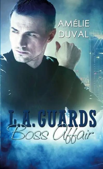 Cover: 9783963570353 | L. A. Guards - Boss Affair | Amélie Duval | Taschenbuch | Deutsch