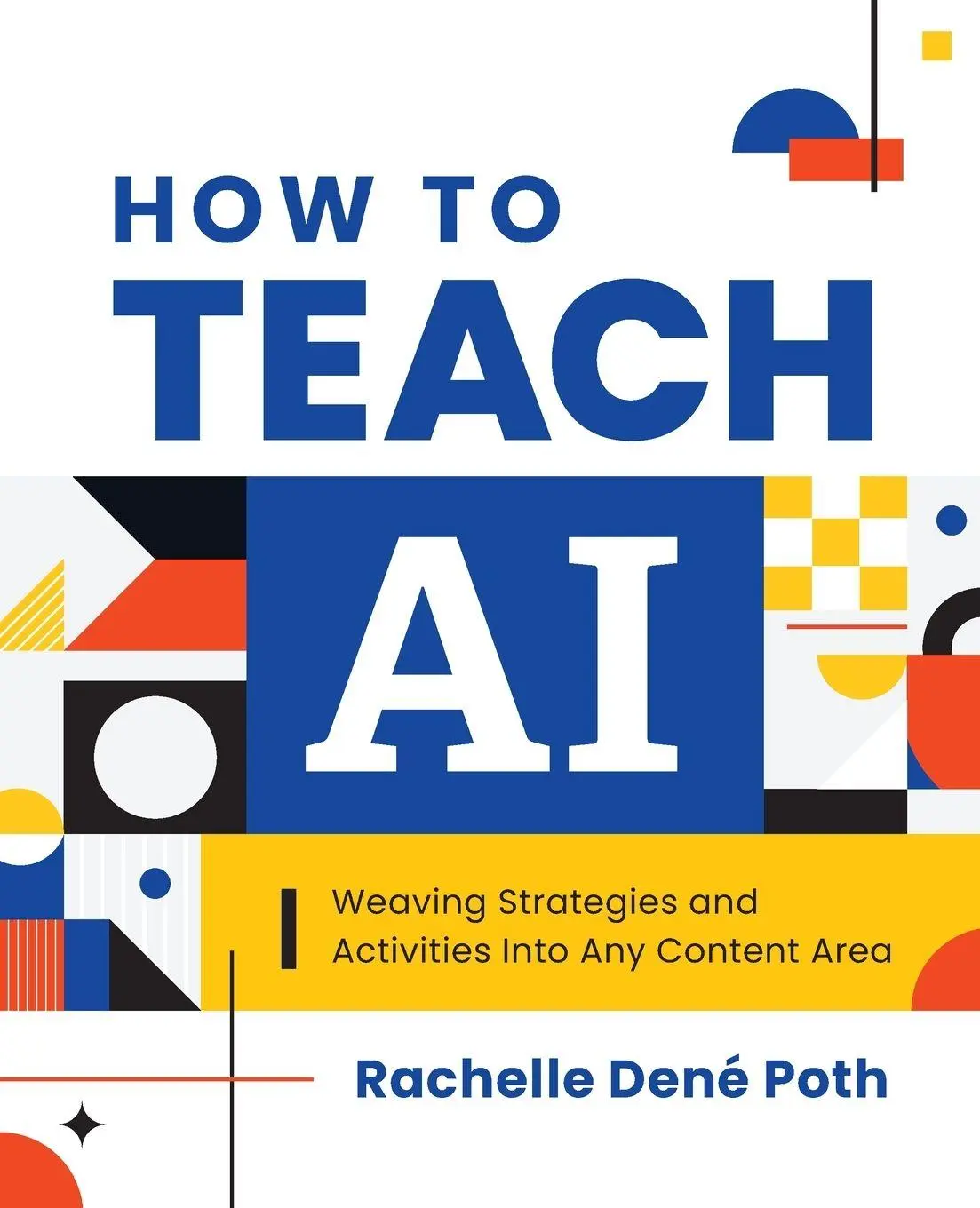 Cover: 9798888370353 | How to Teach AI | Rachelle Dené Poth | Taschenbuch | Englisch | 2024