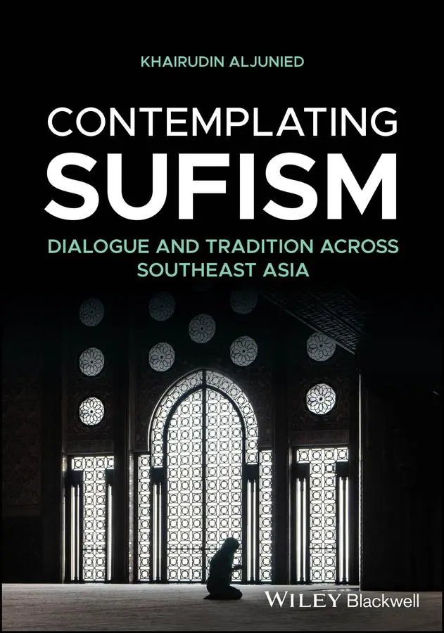 Cover: 9781394270453 | Contemplating Sufism | Dialogue and Tradition Across Southeast Asia