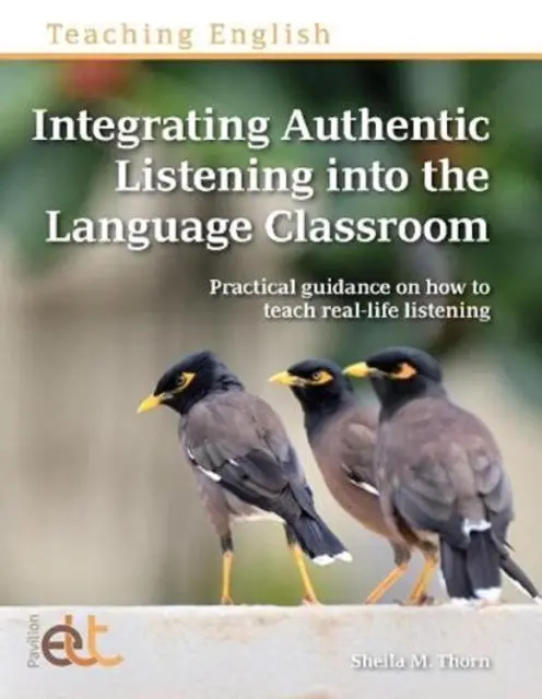 Cover: 9781914010453 | Integrating Authentic Listening into the Language Classroom | Thorn