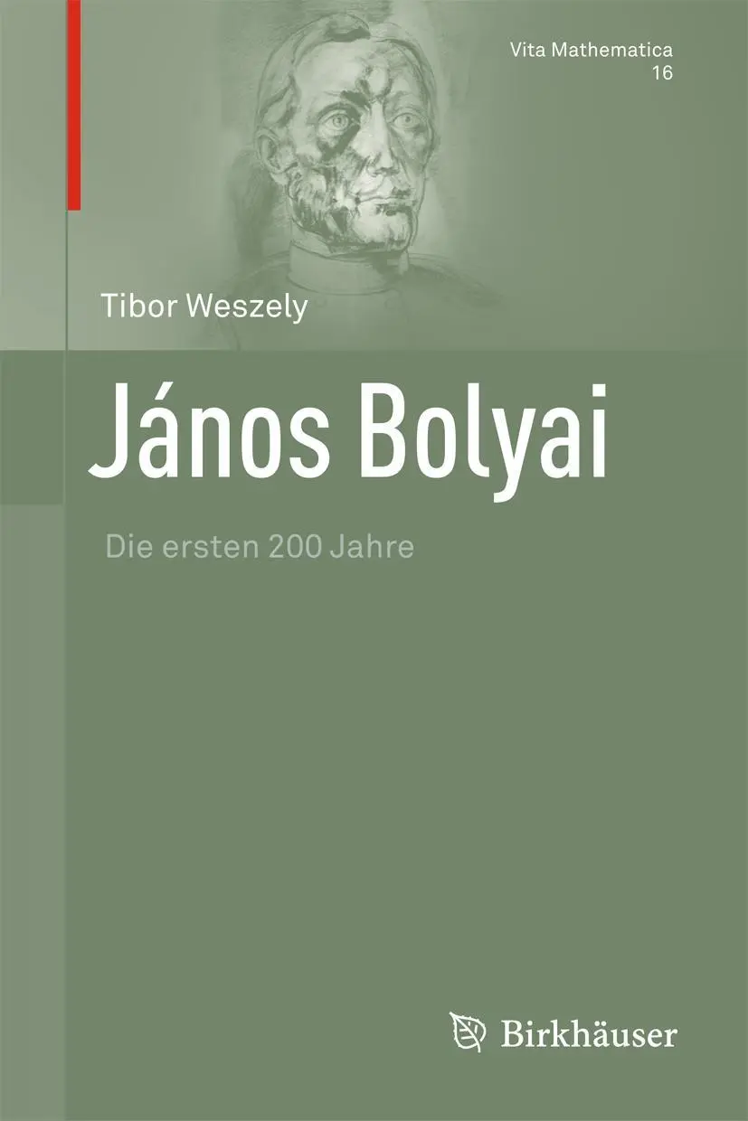 Cover: 9783034600453 | János Bolyai | Die ersten 200 Jahre | Tibor Weszely | Buch | xix