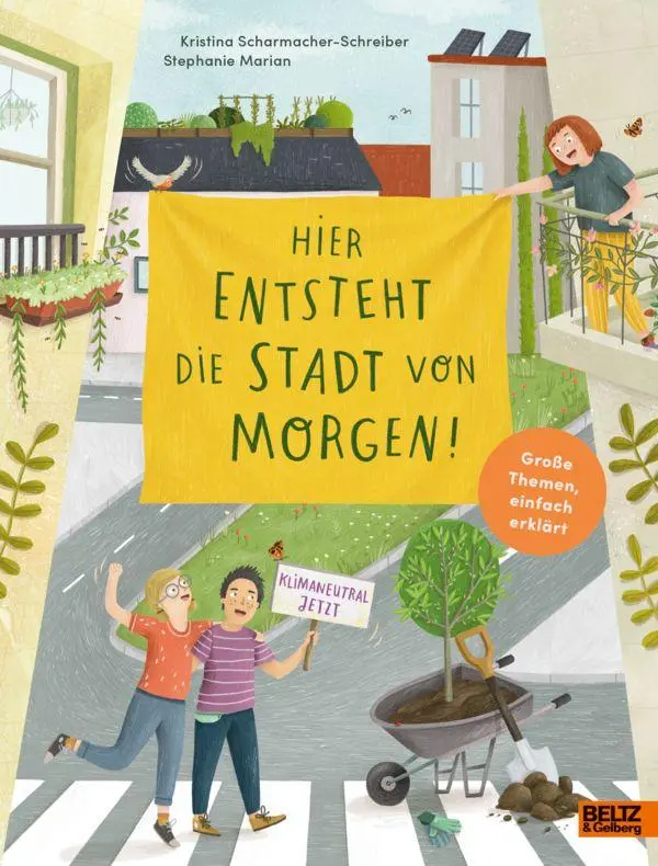 Cover: 9783407790453 | Hier entsteht die Stadt von morgen | Kristina Scharmacher-Schreiber