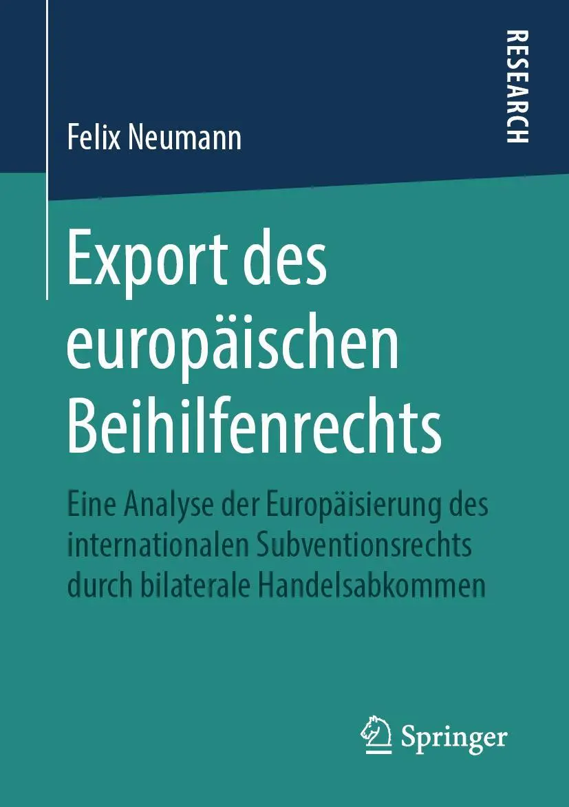 Cover: 9783658260453 | Export des europäischen Beihilfenrechts | Felix Neumann | Taschenbuch