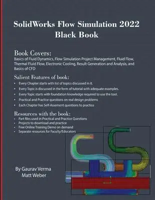 Cover: 9781774590553 | SolidWorks Flow Simulation 2022 Black Book | Gaurav Verma (u. a.)