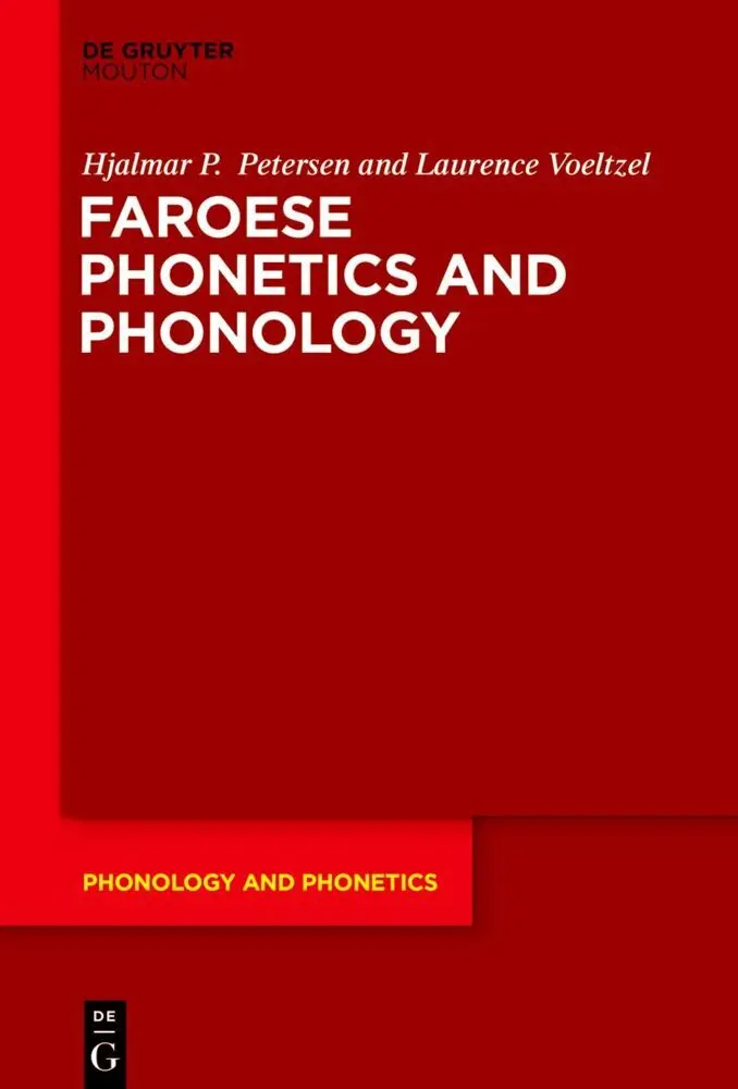 Cover: 9783110750553 | Faroese Phonetics and Phonology | Hjalmar P. Petersen (u. a.) | Buch