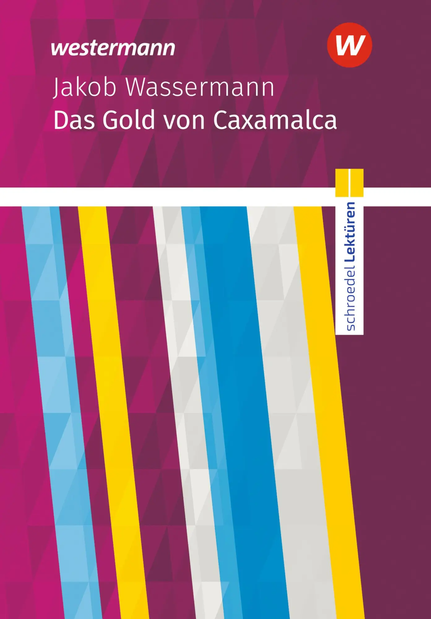 Cover: 9783141200553 | Das Gold von Caxamalca Textausgabe. Schroedel Lektüren | Wassermann