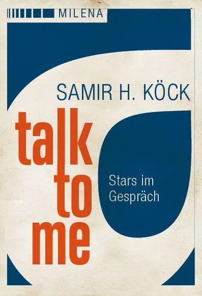 Cover: 9783903460553 | Talk to me | Stars im Gespräch | Samir Köck | Buch | 340 S. | Deutsch