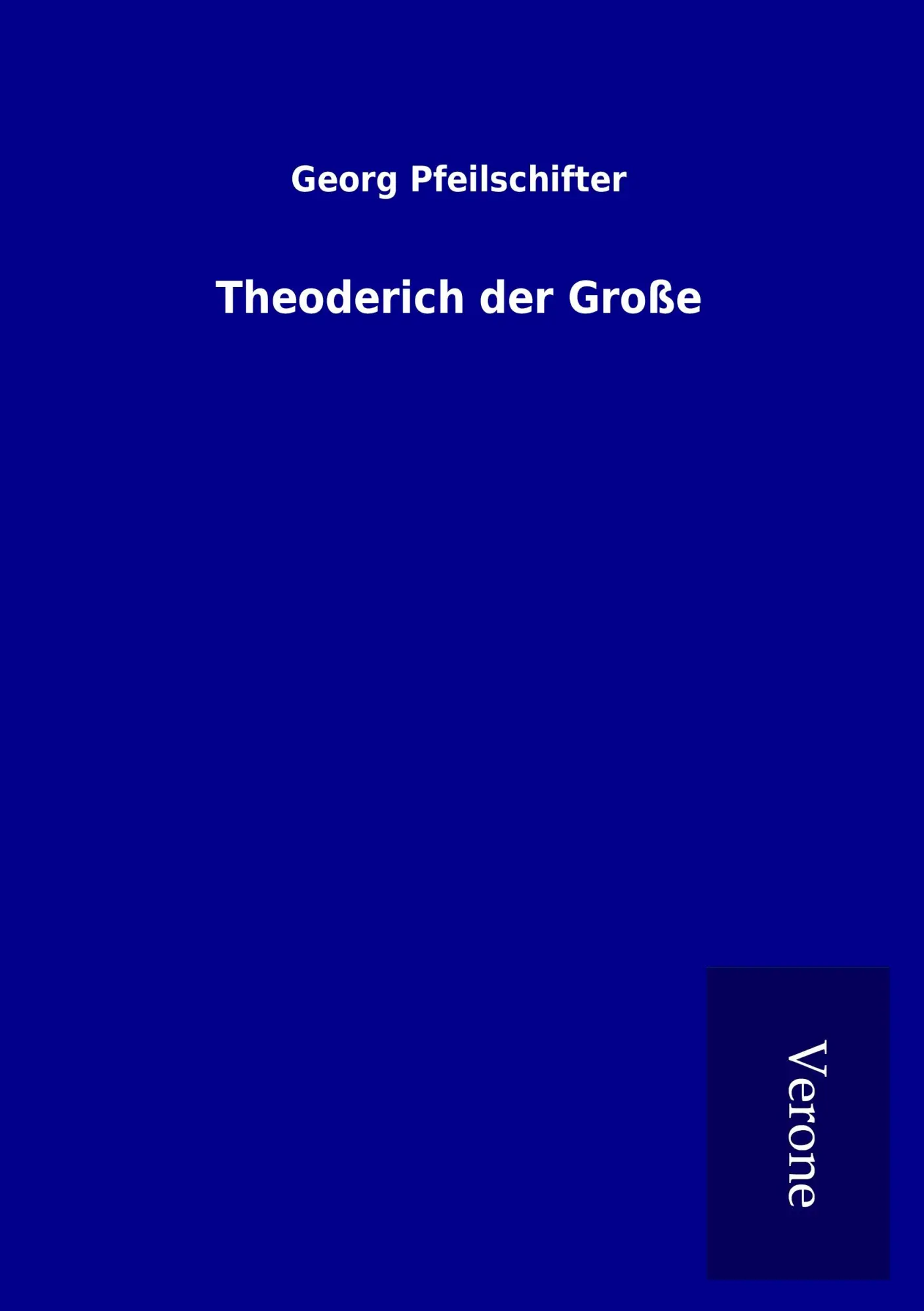 Cover: 9789925020553 | Theoderich der Große | Georg Pfeilschifter | Taschenbuch | 152 S.