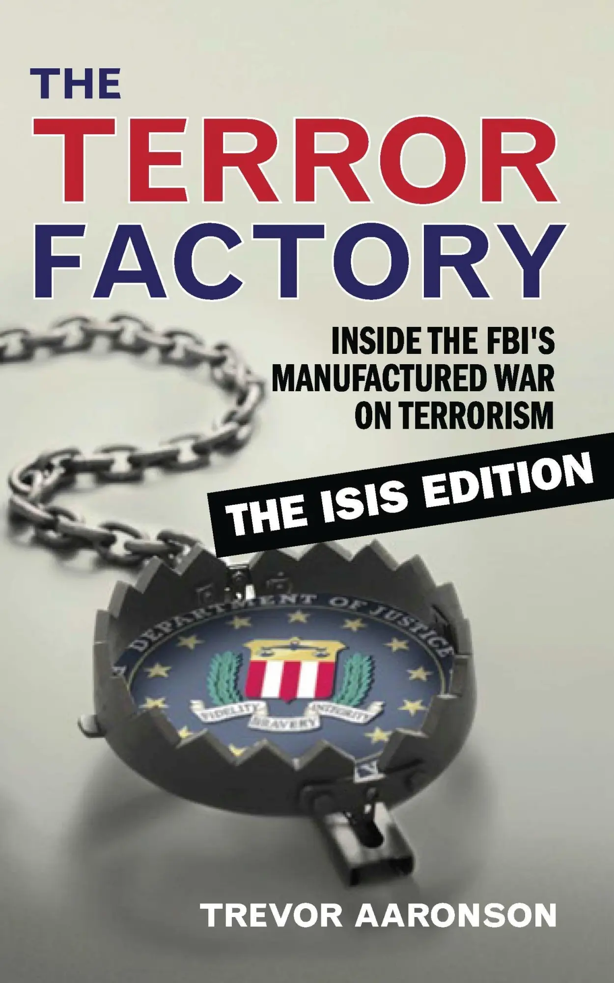 Cover: 9781632460653 | The Terror Factory | Trevor Aaronson | Taschenbuch | Englisch | 2018