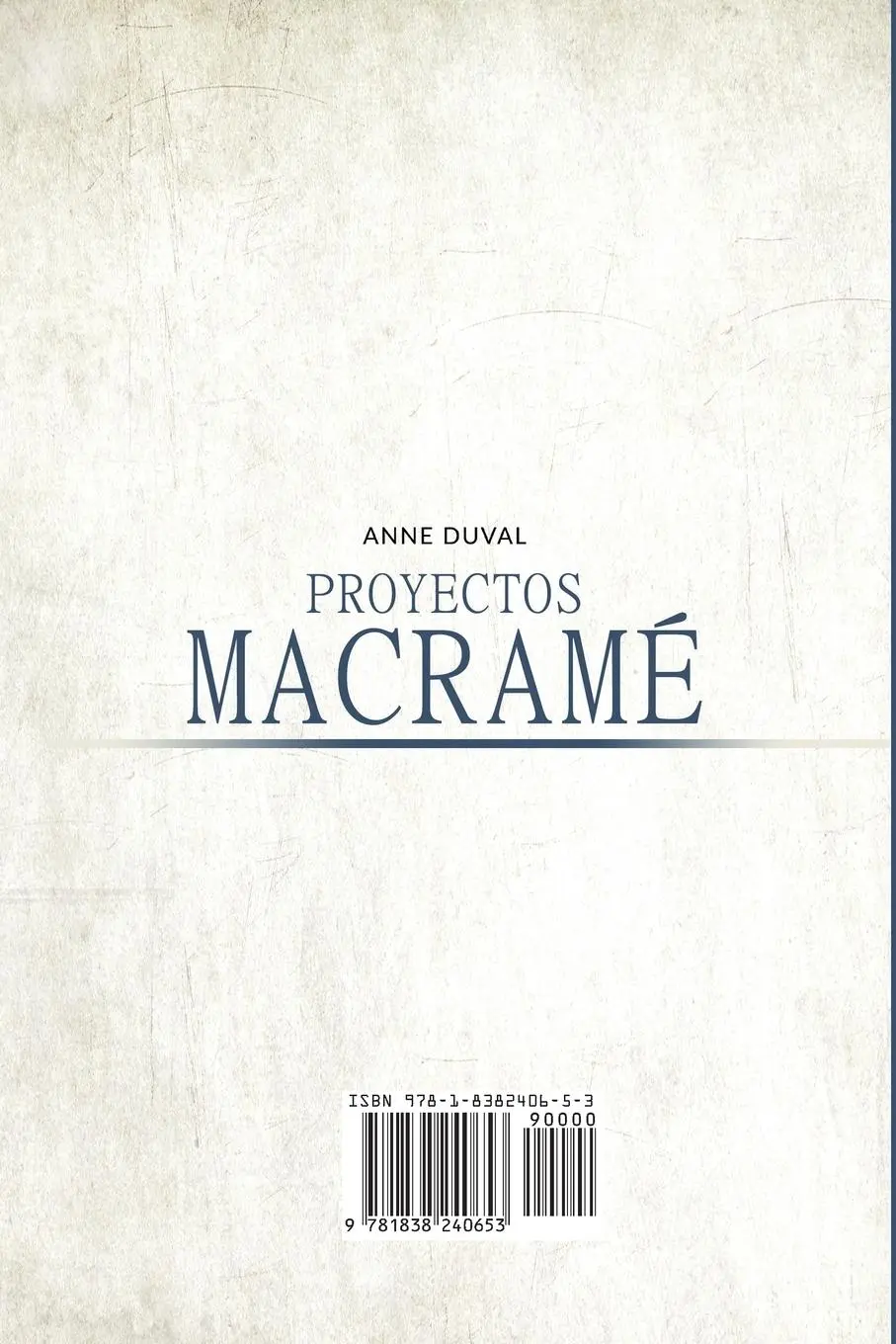 Rückseite: 9781838240653 | Proyectos Macramé | Anne Duval | Taschenbuch | Kartoniert / Broschiert