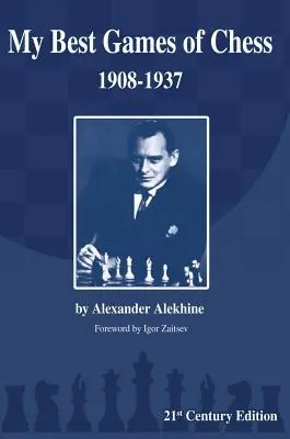 Cover: 9781936490653 | My Best Games of Chess | 1908-1937 | Alexander Alekhine | Taschenbuch