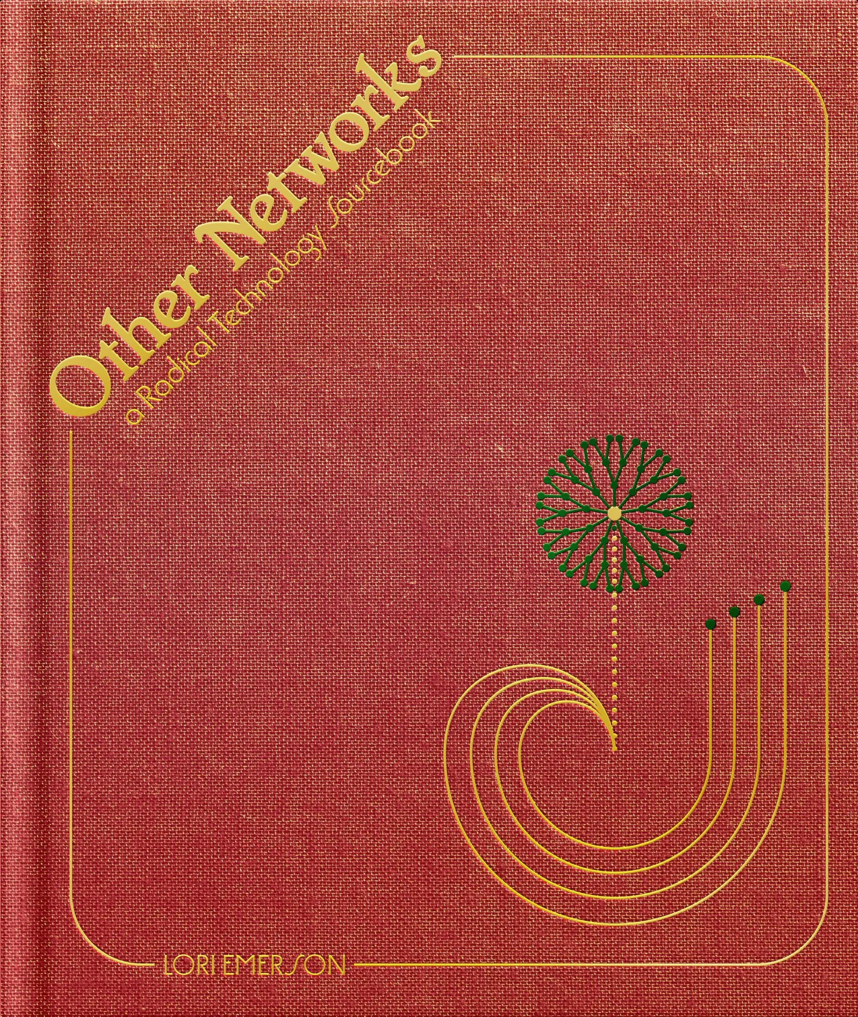 Cover: 9781944860653 | Other Networks | A Radical Technology Sourcebook | Lori Emerson | Buch