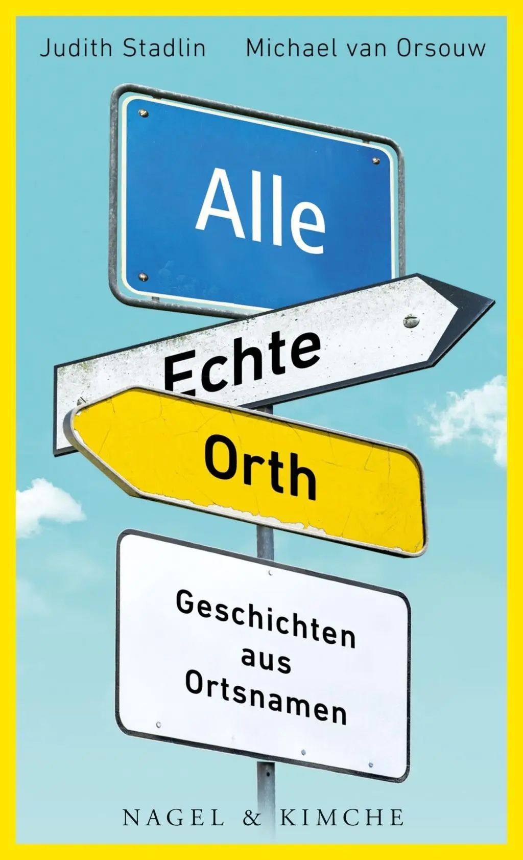Cover: 9783312010653 | Alle Echte Orth | Geschichten aus Ortsnamen | Stadlin | Buch | 192 S.