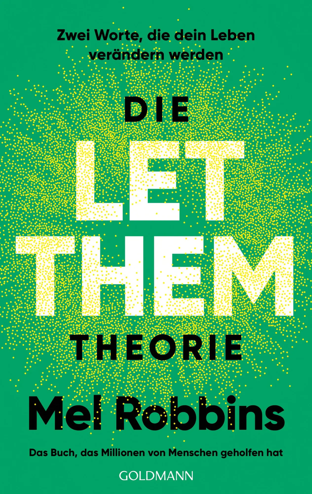 Cover: 9783442180653 | Die LET THEM Theorie | Mel Robbins | Taschenbuch | 368 S. | Deutsch