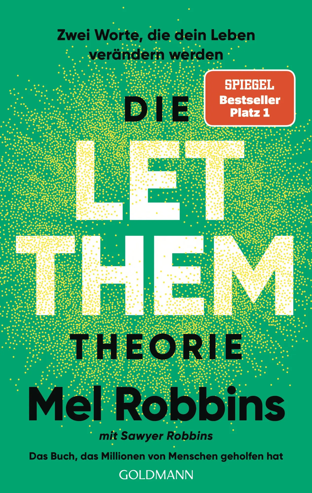 Cover: 9783442180653 | Die LET THEM Theorie | Mel Robbins (u. a.) | Taschenbuch | 368 S. Cover: 9783442180653 | Die LET THEM Theorie | Mel Robbins (u. a.) | Taschenbuch | 368 S.