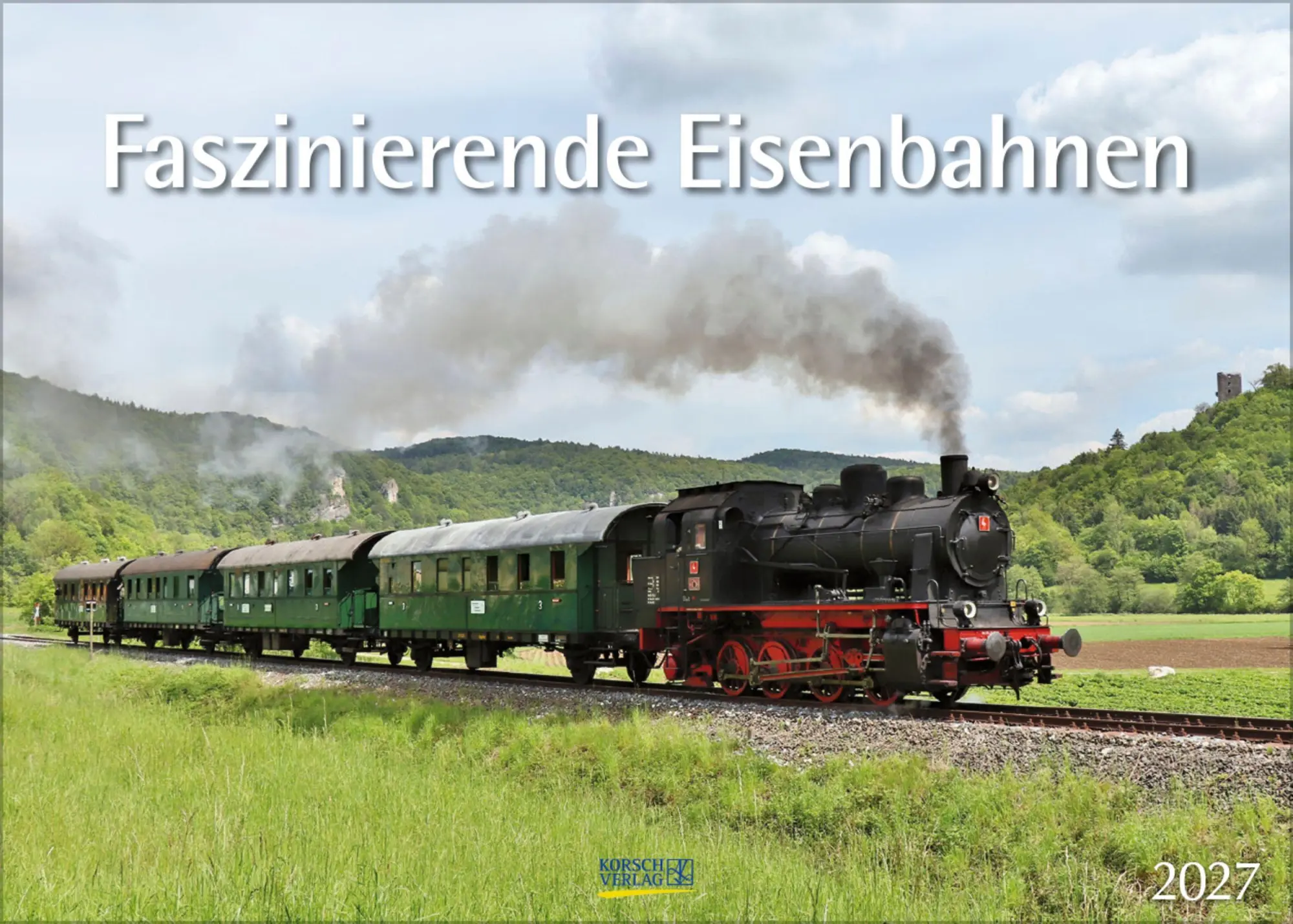 Cover: 9783819300653 | Faszinierende Eisenbahnen 2027 | Verlag Korsch | Kalender | 13 S.