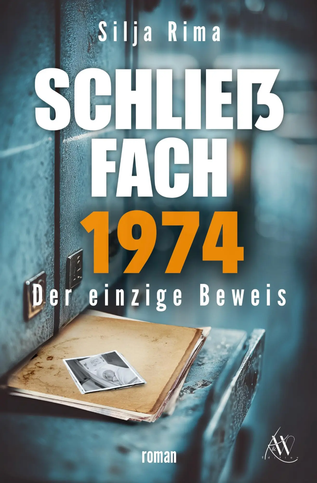 Cover: 9783819470653 | Schließfach 1974 | Der einzige Beweis | Silja Rima | Taschenbuch