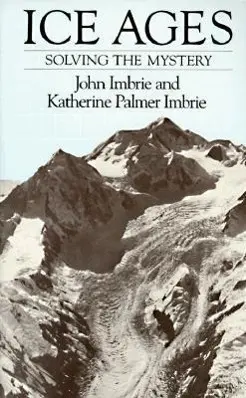 Cover: 9780674440753 | Ice Ages | Solving the Mystery | John Imbrie (u. a.) | Taschenbuch