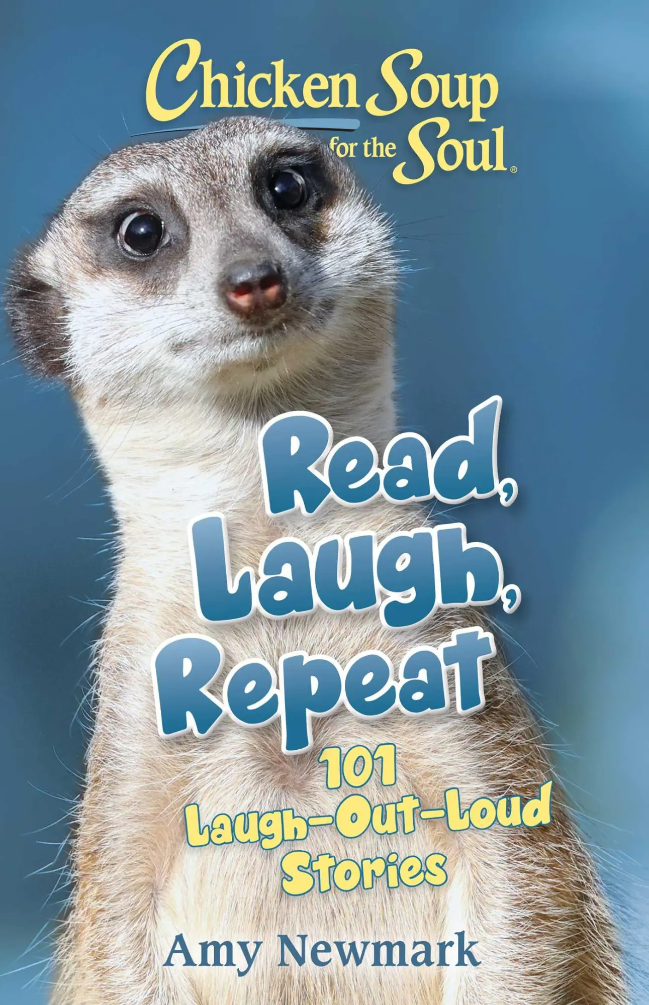 Cover: 9781611590753 | Chicken Soup for the Soul: Read, Laugh, Repeat | Amy Newmark | Buch
